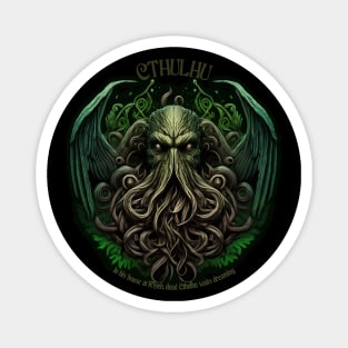 In his house at R'lyeh, dead Cthulhu waits dreaming Magnet